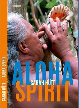 Buch Aloha Spirit - Wie mich die Lomi Lomi nach Hawaii brachte